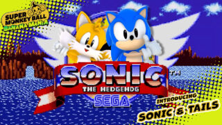 Sonic and Tails are coming to Super Monkey Ball Banana Mania