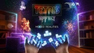 A mixed reality ‘reinvention’ of Tetris Effect is coming next year